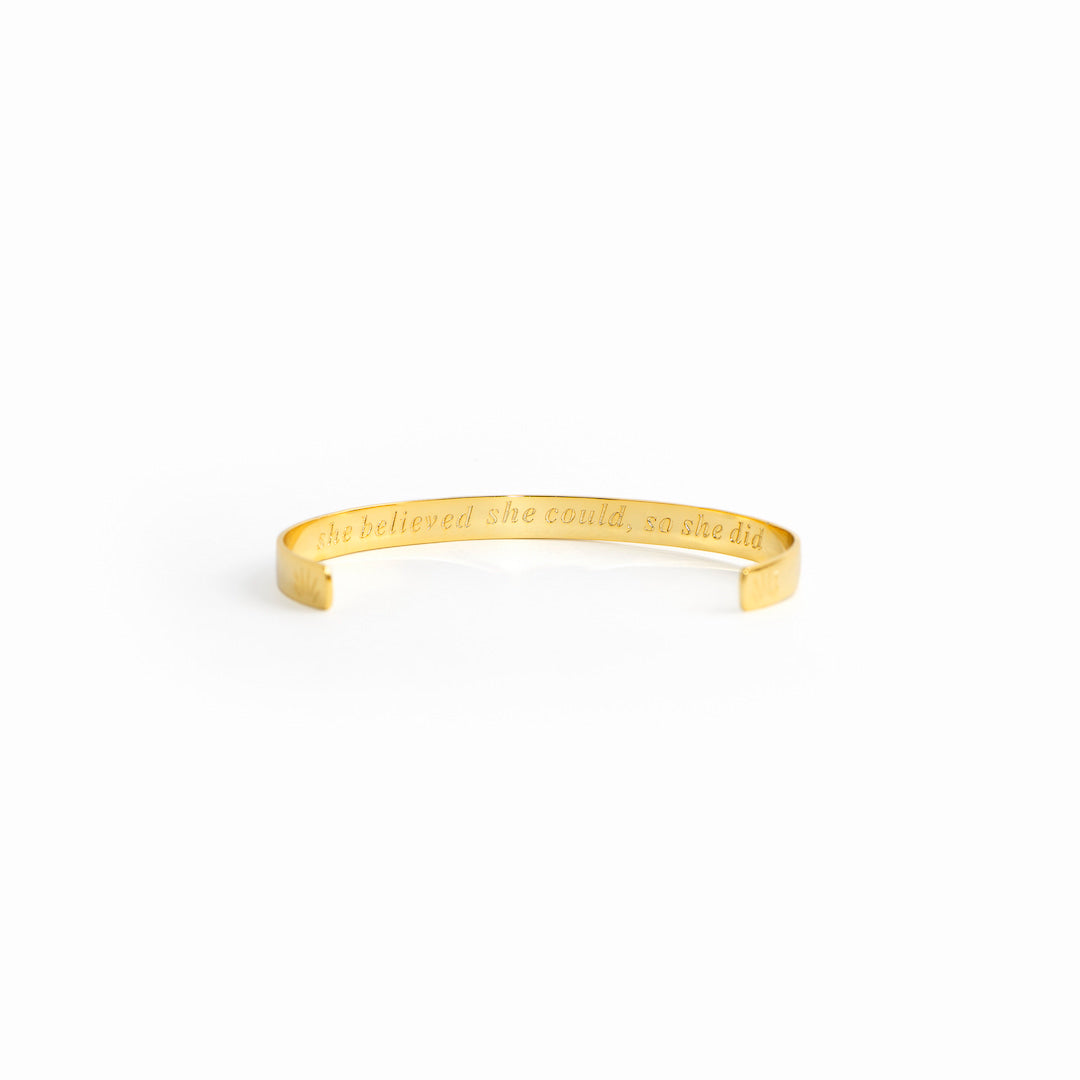 SHE BELIEVED SHE COULD, SO SHE DID - ENGRAVED CUFF BRACELET