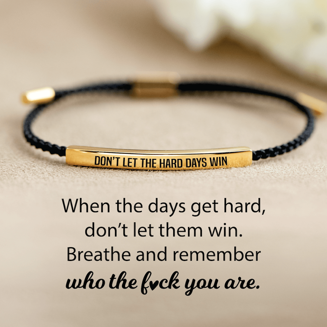 Don't Let The Hard Days Win Motivational Tube Bracelet