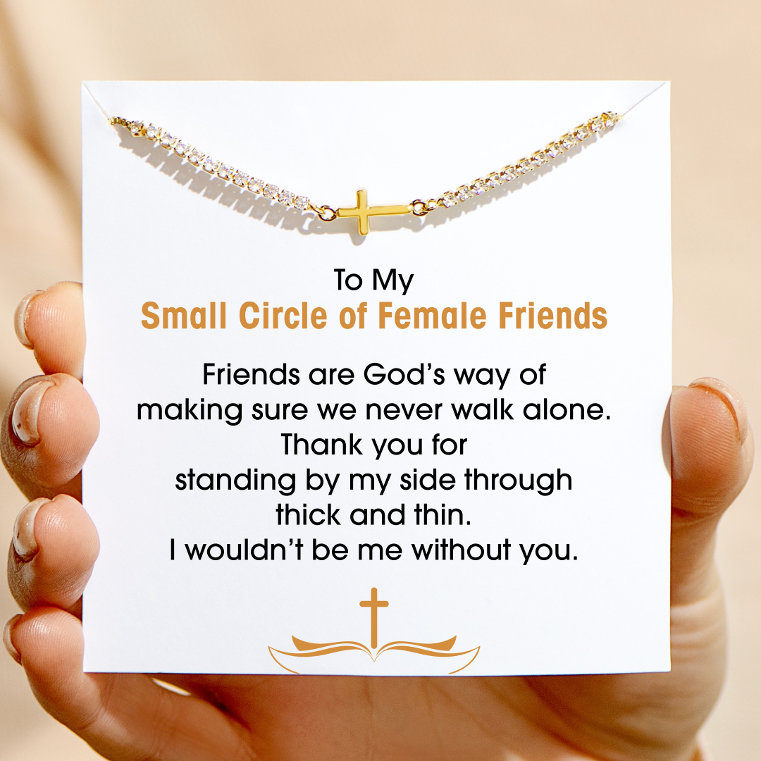 My Small Circle Of Female Friends - Cross Bracelet