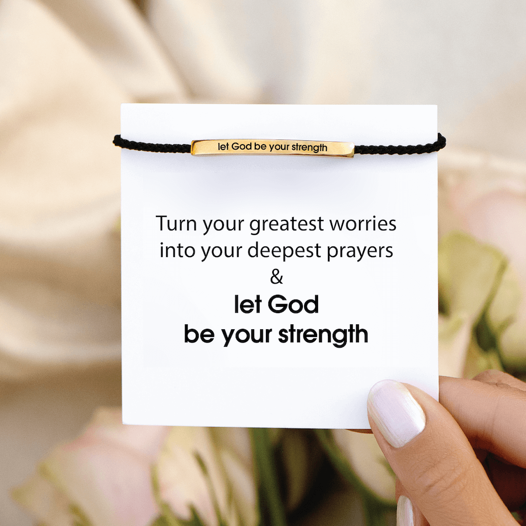 Let God Be Your Strength - Motivational Tube Bracelet